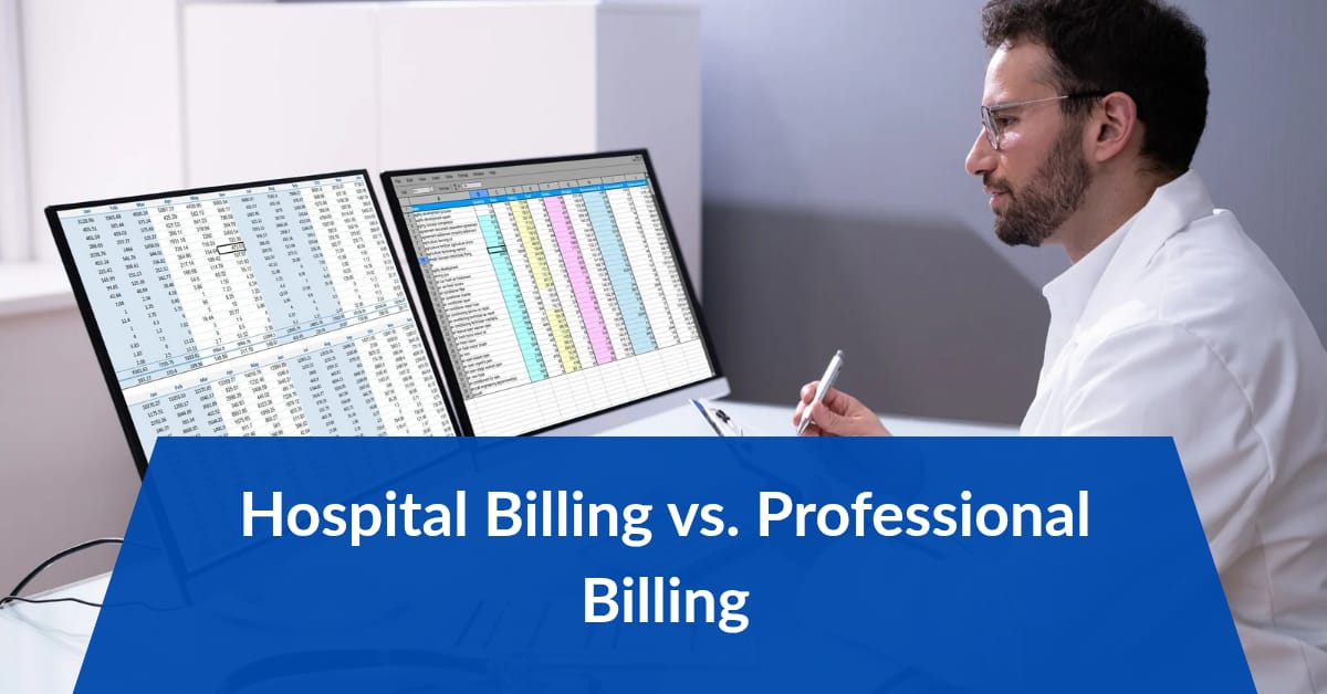 Hospital Billing vs. Professional Billing